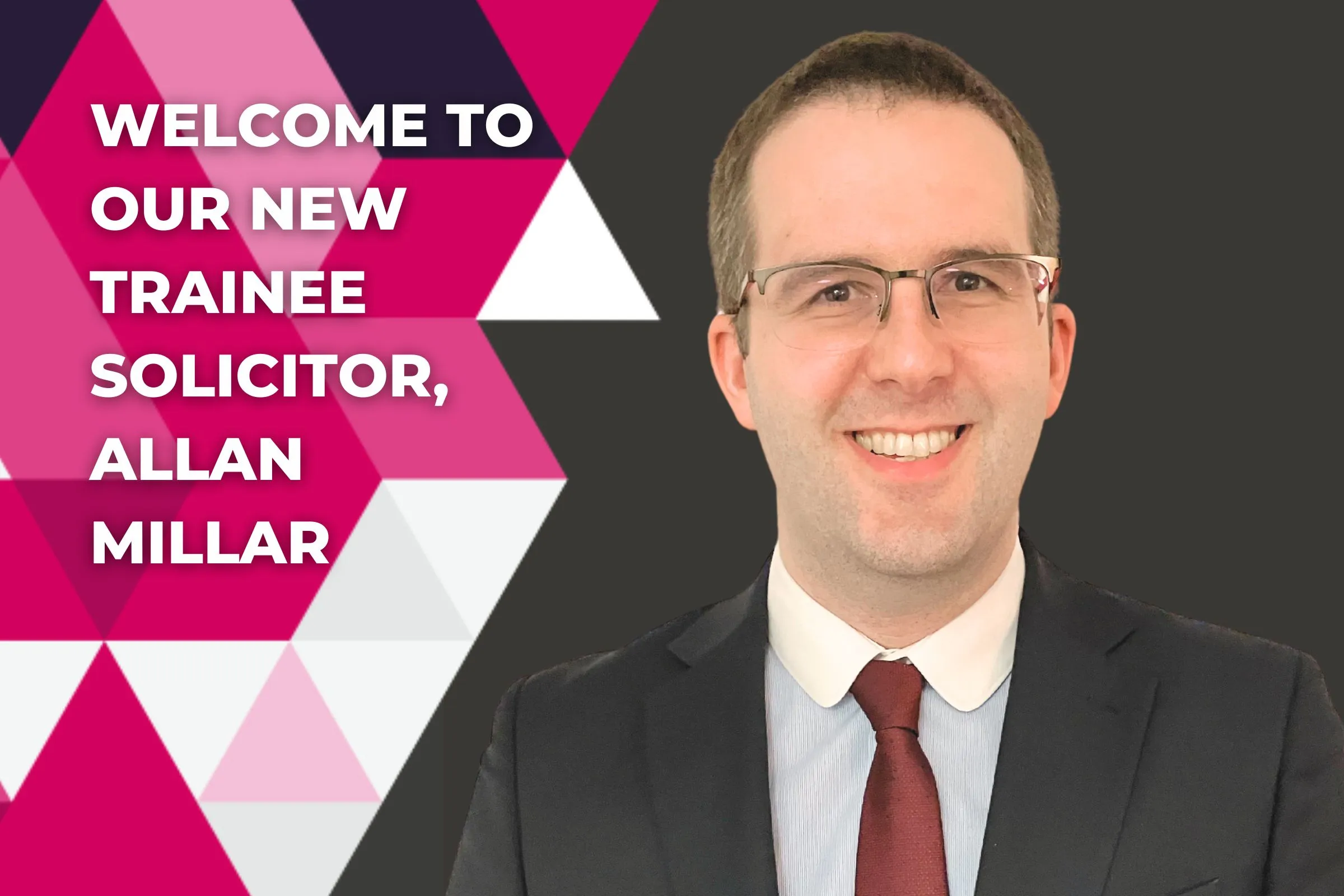 Welcome To Our New Trainee Solicitor, Allan Millar - MSHB